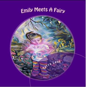 Paperback Emily Meets A Fairy: The Adventures Of Emily Book