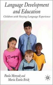 Paperback Language Development and Education: Children with Varying Language Experiences Book