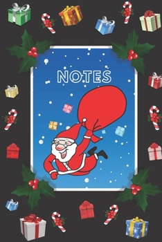 Paperback Notes: Santa Claus, Christmas Notebook, Best December Notebook, Winter Time Lined Journal/Notes Christmas, Holiday Notebook, Book