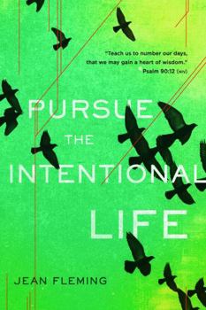 Paperback Pursue the Intentional Life Book