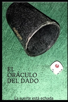 Paperback El Oráculo del Dado: La suerte está echada [Spanish] Book