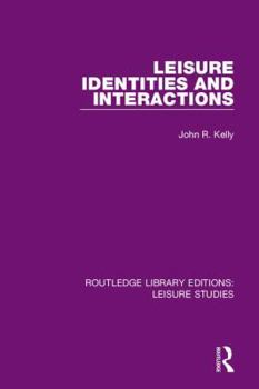 Hardcover Leisure Identities and Interactions Book