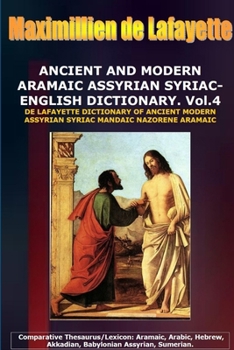 Paperback ANCIENT AND MODERN ARAMAIC ASSYRIAN SYRIAC-ENGLISH DICTIONARY. Vol. 4 Book