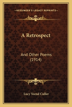 Paperback A Retrospect: And Other Poems (1914) Book