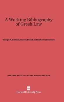 Hardcover A Working Bibliography of Greek Law Book