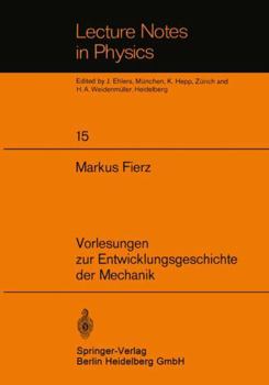 Paperback Vorlesungen Zur Entwicklungsgeschichte Der Mechanik [German] Book