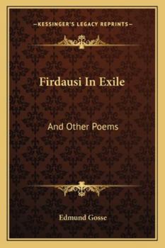 Paperback Firdausi In Exile: And Other Poems Book