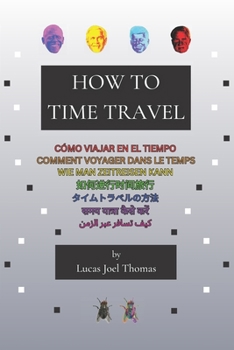 Paperback How to Time Travel Book