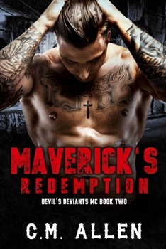 Maverick's Redemption - Book #2 of the Devil's Deviants MC