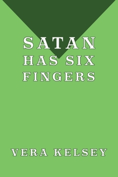 Paperback Satan Has Six Fingers Book
