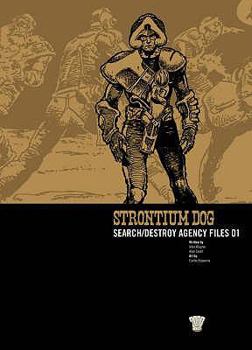 Strontium Dog: Search/Destroy Agency Files, Vol. 1 - Book  of the Strontium Dog
