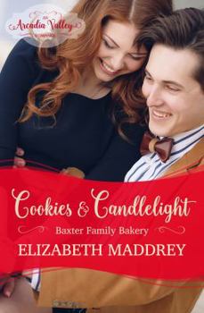 Cookies & Candlelight - Book #2 of the Baxter Family Bakery
