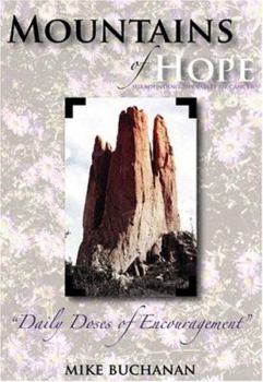 Paperback Mountains of Hope Surrounding the Valley of Cancer: Daily Doses of Encouragement Book