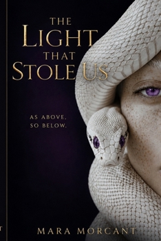 Paperback The Light That Stole Us: A Gothic Romantasy Novel Book