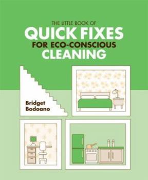 Paperback The Little Book of Quick Fixes for Eco Conscious Cleaning Book