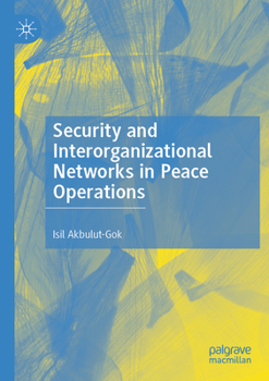 Paperback Security and Interorganizational Networks in Peace Operations Book