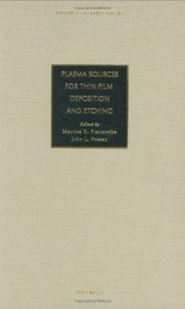 Hardcover Plasma Sources for Thin Film Deposition and Etching: Volume 18 Book