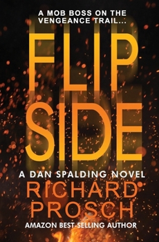 Flip Side (Dan Spalding Mystery Book 2) - Book #2 of the Dan Spalding