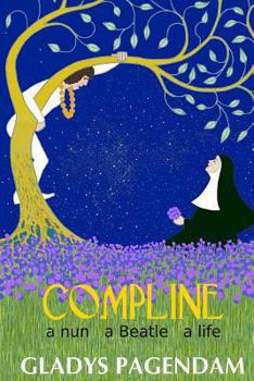 Paperback Compline: A nun A Beatle A Life Book