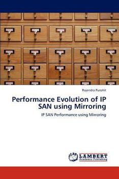 Paperback Performance Evolution of IP SAN using Mirroring Book