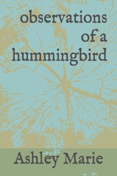 Paperback observations of a hummingbird Book