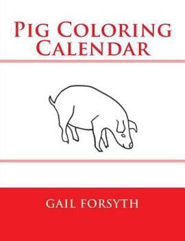 Paperback Pig Coloring Calendar Book