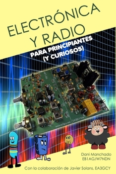 Paperback Electrónica y Radio para principiantes: (Y curiosos) [Spanish] Book