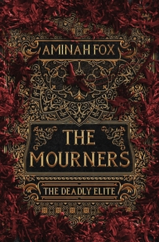 Paperback The Mourners: The Deadly Elite Book