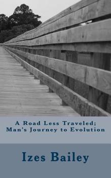 Paperback A Road Less Traveled; Man's Journey to Evolution Book