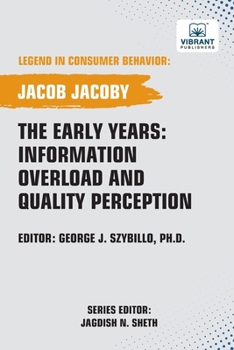 Paperback The Early Years: Information Overload and Quality Perception Book