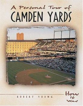 Hardcover A Personal Tour of Camden Yards Book