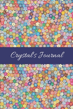 Crystal's Journal: Cute Personalized Name College-Ruled Notebook for Girls & Women - Blank Lined Gift Journal/Diary for Writing & Note Taking