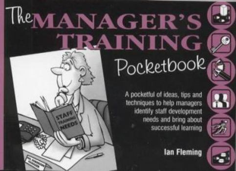 Paperback The Manager's Training Pocketbook (Management Pocketbook Series) Book
