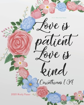 Paperback 2020 Bible Verse Planner: Weekly Planner 2020 Bible Quote Weekly Daily Monthly Planner 2020, 8" x 10" Calendar 2020 Weekly Planner Floral Patter Book