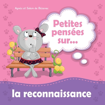 Paperback Petites pensées sur la reconnaissance [French] Book