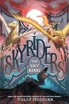 The Sky King - Book #2 of the Skyriders