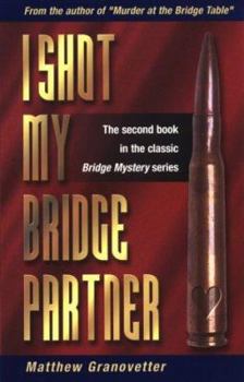 Paperback I Shot My Bridge Partner Book