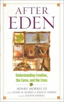 Paperback After Eden: Understanding Creation, the Curse, and the Cross Book