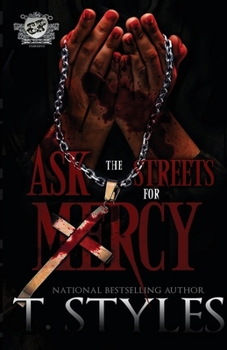 Paperback Ask The Streets For Mercy (The Cartel Publications Presents) Book