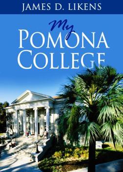Paperback My Pomona College: A Memoir Book