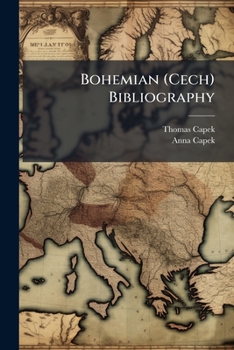 Paperback Bohemian (Cech) Bibliography: A Finding List of Writings in English Relating to Bohemia and the Cechs Book