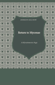 Paperback Return to Mycanea - A Klytaimnestra-Saga Book