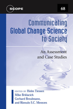 Paperback Communicating Global Change Science to Society: An Assessment and Case Studies Volume 68 Book