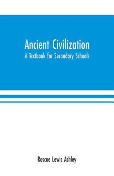 Paperback Ancient Civilization: A Textbook for Secondary Schools Book
