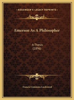 Emerson As A Philosopher: A Thesis (1896)