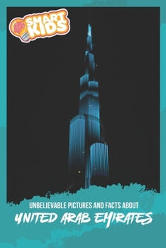 Unbelievable Pictures and Facts About United Arab Emirates