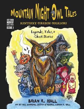 Paperback Mountain Night Owl Tales: Kentucky Fireside Folklore: Legends, Tales, & Ghost Stories Book