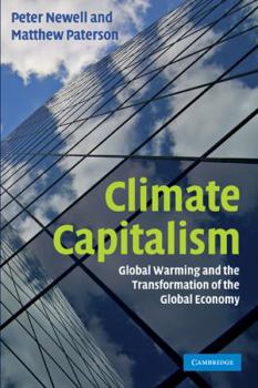 Paperback Climate Capitalism: Global Warming and the Transformation of the Global Economy Book