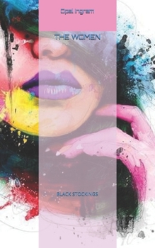 Paperback The Women: Black Stockings 362 Book