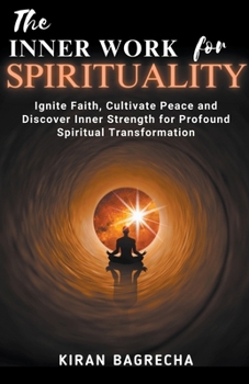 Paperback The Inner Work For Spirituality Book